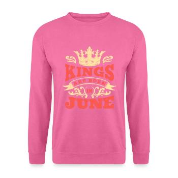 Kings Are Born In June Juni - Unisex Sweatshirt - pink - Front