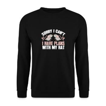 Rat, I'm sorry I didn't make any plans with - Unisex Sweatshirt - black - Front - Alina (178cm) & Michal (187cm)