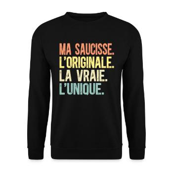 Ma Saucisse L'Originale La Vraie L'Unique Humour - Sweat-shirt Unisexe - noir - Devant - Alina (178cm) & Michal (187cm)