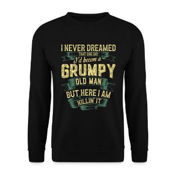 Grumpy Old Man Rentner Vatertag Großvater Geschenk - Unisex Pullover - Schwarz - Vorne - Alina (178cm) & Michal (187cm)