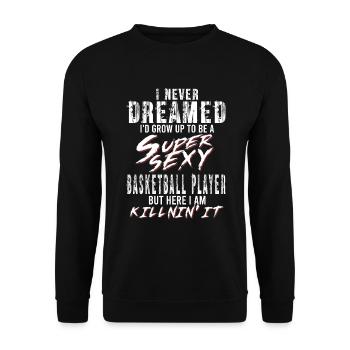 Super Sexy Basket-ball Joueur Basket-ball Cadeau - Sweat-shirt Unisexe - noir - Devant - Alina (178cm) & Michal (187cm)