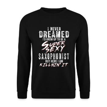 Super Sexy Saxophoniste Saxophone Cadeau Musicien - Sweat-shirt Unisexe - noir - Devant - Alina (178cm) & Michal (187cm)