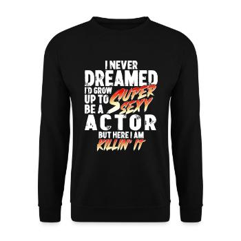 Super Sexy Schauspieler Schauspielerei Geschenk - Unisex Pullover - Schwarz - Vorne - Alina (178cm) & Michal (187cm)