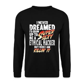 Super Sexy Ethical Hacker Ethical Hacking Gift - Unisex Sweatshirt - black - Front - Alina (178cm) & Michal (187cm)