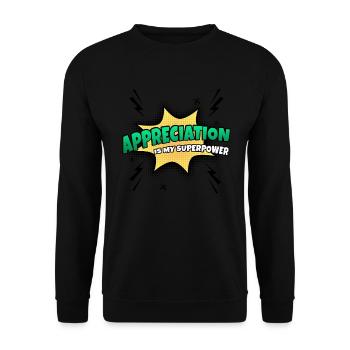 Appreciation is my superpower trait - Unisex Sweatshirt - black - Front - Alina (178cm) & Michal (187cm)