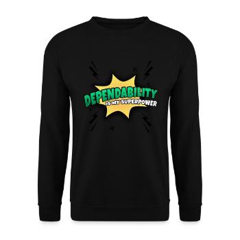 Zuverlässigkeit Ist Meine Superkraft Eigenschaft - Unisex Pullover - Schwarz - Vorne - Alina (178cm) & Michal (187cm)