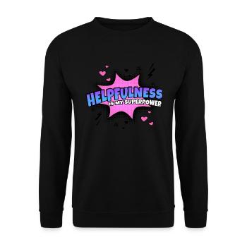 Helpfulness is my superpower trait - Unisex Sweatshirt - black - Front - Alina (178cm) & Michal (187cm)