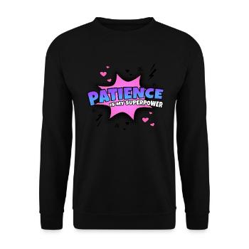 Patience is my superpower trait - Unisex Sweatshirt - black - Front - Alina (178cm) & Michal (187cm)