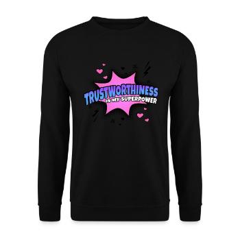 Trustworthiness is my superpower - Unisex Sweatshirt - black - Front - Alina (178cm) & Michal (187cm)
