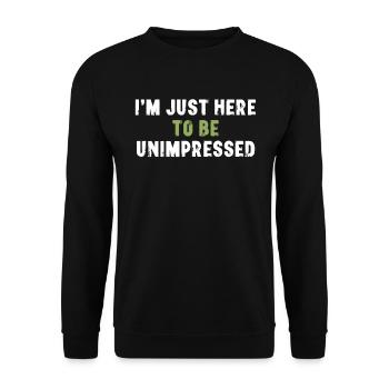 Je suis juste là pour être un sarcasme non impressionné - Sweat-shirt Unisexe - noir - Devant - Alina (178cm) & Michal (187cm)