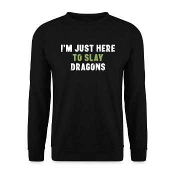 Je suis juste là pour tuer des dragons drôle - Sweat-shirt Unisexe - noir - Devant - Alina (178cm) & Michal (187cm)
