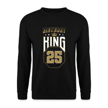 Birthday King 25 Jahre 25. Geburtstag Geschenk - Unisex Pullover - Schwarz - Vorne - Alina (178cm) & Michal (187cm)