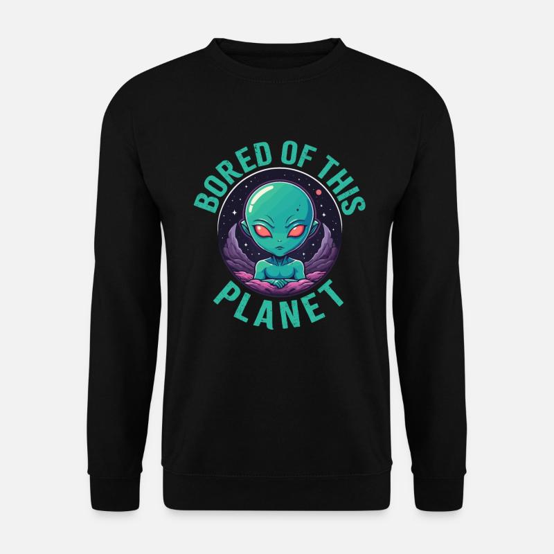Bored of this planet. - Unisex Sweatshirt - black