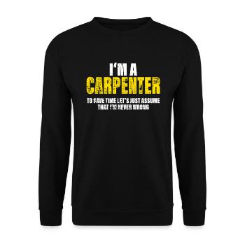 Carpenter Funny Saying Profession Colleague Gift - Unisex Sweatshirt - black - Front - Alina (178cm) & Michal (187cm)