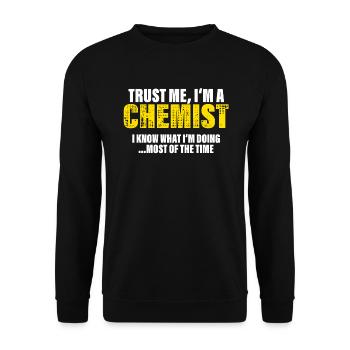 Croyez-moi, je suis un chimiste Fellow Cadeau - Sweat-shirt Unisexe - noir - Devant - Alina (178cm) & Michal (187cm)