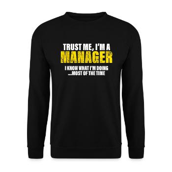 Croyez-moi, je suis un manager Collègues Cadeau - Sweat-shirt Unisexe - noir - Devant - Alina (178cm) & Michal (187cm)