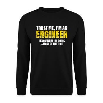 Trust Me I'm an Engineer Fellow Gift - Unisex Sweatshirt - black - Front - Alina (178cm) & Michal (187cm)