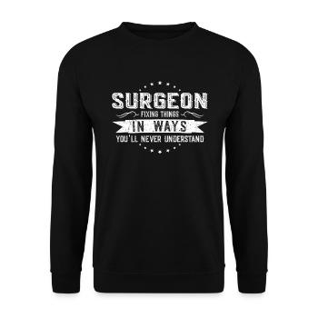 Chirurg Kollegen Geschenk Beruf Spruch Lustig - Unisex Pullover - Schwarz - Vorne - Alina (178cm) & Michal (187cm)