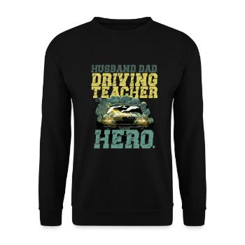 Driving Instructor Driving School Instructor Driving Teacher Dad - Unisex Sweatshirt - black - Front - Alina (178cm) & Michal (187cm)