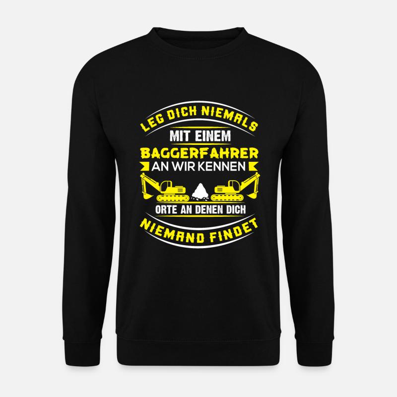 Baggerfahrer T-Shirt - Unisex Pullover - Schwarz
