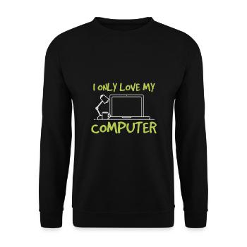 I only love me computer - Ich liebe mein Computer - Unisex Pullover - Schwarz - Vorne - Alina (178cm) & Michal (187cm)
