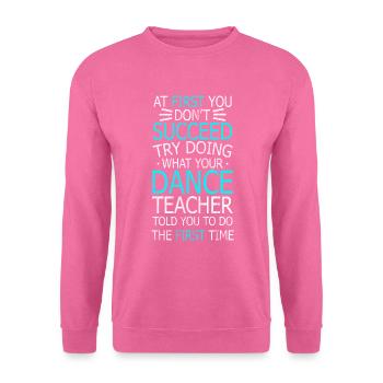 Danse, claquettes, claquettes, réussir - Sweat-shirt Unisexe - rose - Devant