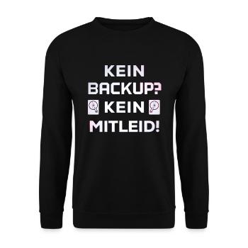 Kein Backup kein Mitleid Administrator admin - Unisex Pullover - Schwarz - Vorne - Alina (178cm) & Michal (187cm)