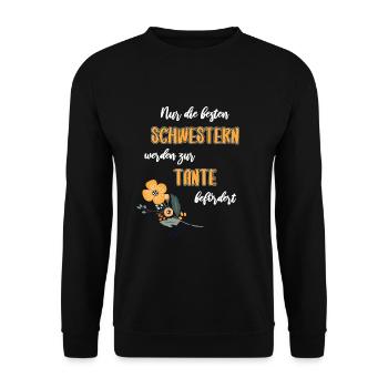 Nur die besten Schwestern werden zur Tante - Unisex Pullover - Schwarz - Vorne - Alina (178cm) & Michal (187cm)