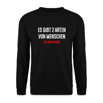 ES GIBT 2 ARTEN VON MENSCHEN ICH HASSE BEIDE - Unisex Pullover - Schwarz - Vorne - Alina (178cm) & Michal (187cm)