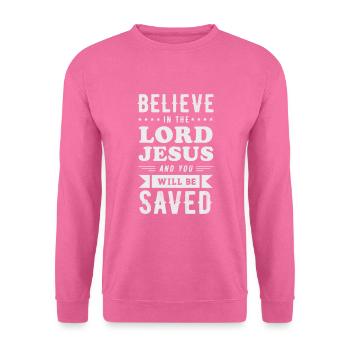 Jésus. Croyez. Enregistré. - Sweat-shirt Unisexe - rose - Devant