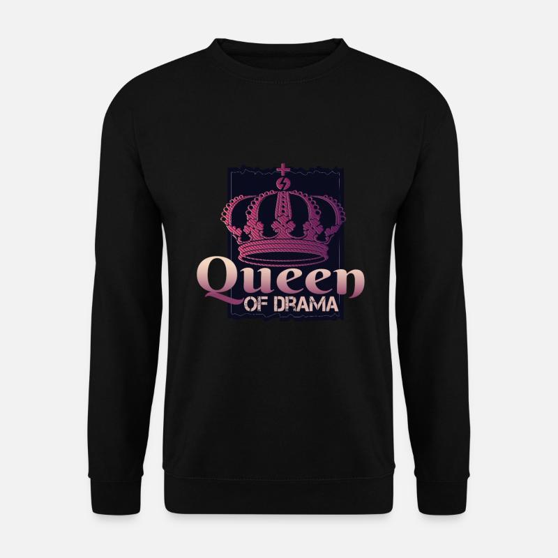 Queen of drama - Dramaqueen - Unisex Pullover - Schwarz