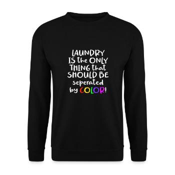 Laundry Is the Only Thing That Should Be Separated - Unisex Sweatshirt - black - Front - Alina (178cm) & Michal (187cm)