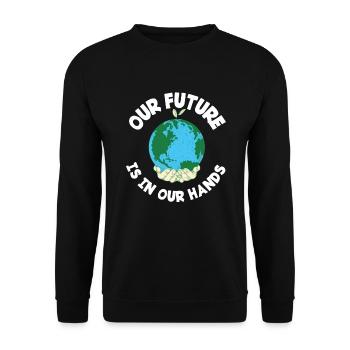 Die Zukunft Liegt In Unseren Händen Umweltschutz - Unisex Pullover - Schwarz - Vorne - Alina (178cm) & Michal (187cm)