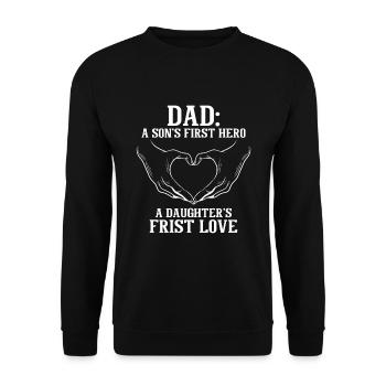Son’s first hero a daughter’s first love - Sweat-shirt Unisexe - noir - Devant - Alina (178cm) & Michal (187cm)