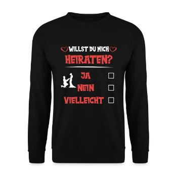 Willst du mich heiraten - Unisex Pullover - Schwarz - Vorne - Alina (178cm) & Michal (187cm)
