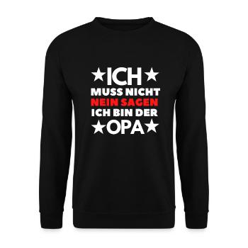 Ich muss nicht NEIN sagen ich bin OPA - Unisex Pullover - Schwarz - Vorne - Alina (178cm) & Michal (187cm)