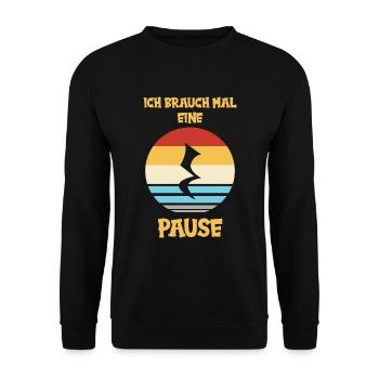 Musik Musiker Ich brauch mal eine Pause - Unisex Pullover - Schwarz - Vorne - Alina (178cm) & Michal (187cm)