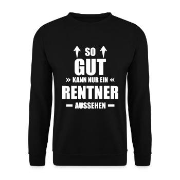 So gut kann ein Rentner aussehen Rente Rentner - Unisex Pullover - Schwarz - Vorne - Alina (178cm) & Michal (187cm)