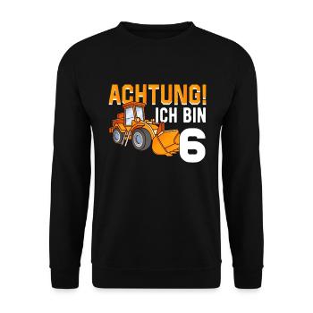 6. Geburtstag Achtung Ich Bin 6 Bagger Baustelle - Unisex Pullover - Schwarz - Vorne - Alina (178cm) & Michal (187cm)