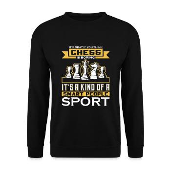 IT S OKAY IF YOU THINK CHESS IS BORING - Unisex Pullover - Schwarz - Vorne - Alina (178cm) & Michal (187cm)