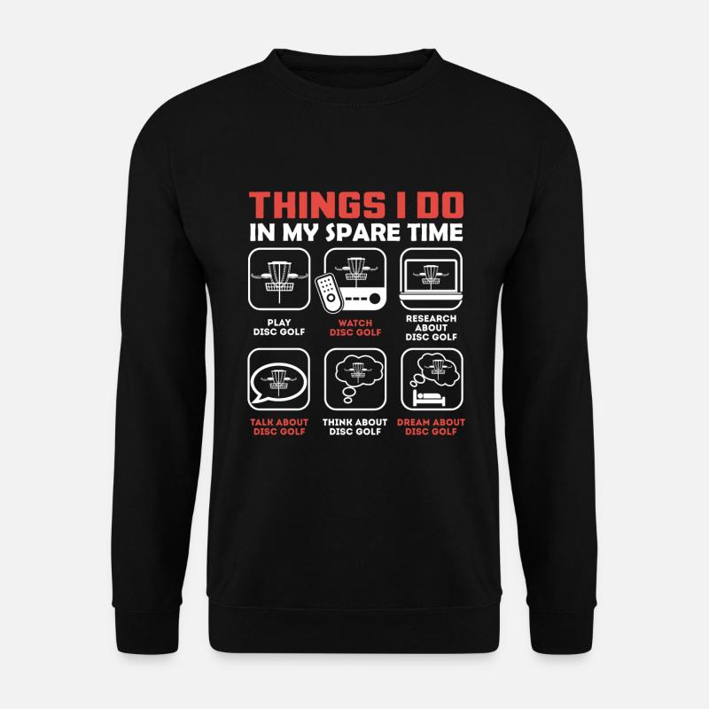 THINGS I DO IN MY SPARE TIME - Unisex Pullover - Schwarz
