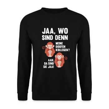 Lustiges Affen Doofe Kollegen Büro Arbeitskollege - Unisex Pullover - Schwarz - Vorne - Alina (178cm) & Michal (187cm)