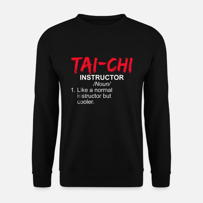 Tai Chi Instructor - Unisex Sweatshirt - black