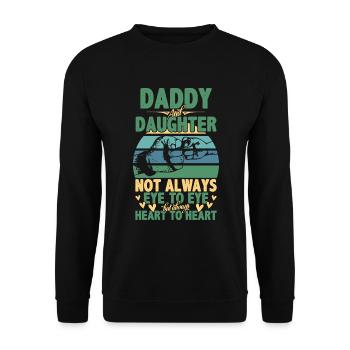 Fathers Day Quote Daddy Daughter Not Always Eye Ey - Unisex Sweatshirt - black - Front - Alina (178cm) & Michal (187cm)