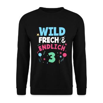 3. Geburtstag Wild, Frech & Endlich 3 Jahre - Unisex Pullover - Schwarz - Vorne - Alina (178cm) & Michal (187cm)