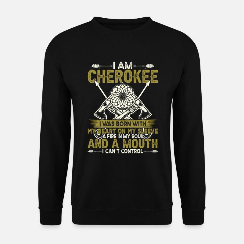 Citation amérindienne Je suis Cherokee - Sweat-shirt Unisexe - noir
