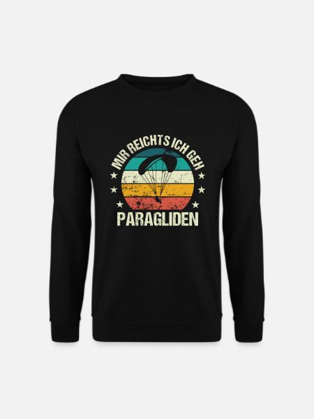 Mir Reichts Ich Geh Paragliden Fliegen Paragleiter - Unisex Pullover - Schwarz