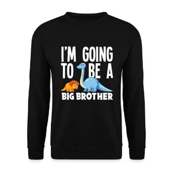 Je vais être un dinosaure Big Brother Dino - Sweat-shirt Unisexe - noir - Devant - Alina (178cm) & Michal (187cm)