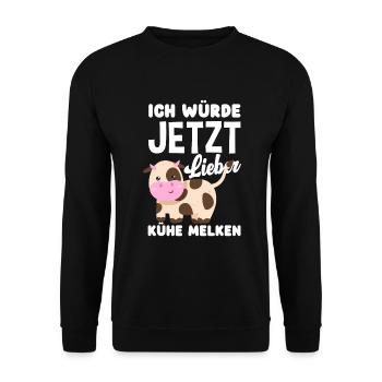 Ich Würde Jetzt Lieber Kühe Melken Kuh Bauer - Unisex Pullover - Schwarz - Vorne - Alina (178cm) & Michal (187cm)