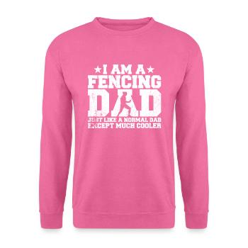 I'm A Fencing Dad Just Like A Normal Dad - Unisex Pullover - Pink - Vorne